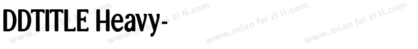 DDTITLE Heavy字体转换